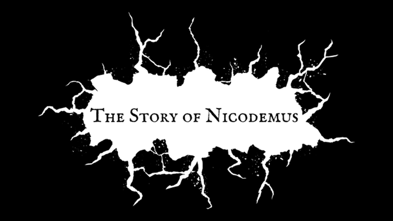 The Story of Nicodemus